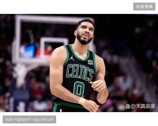 NBA凯尔特人塔图姆连续暴扣带走比赛——场上爆发与场下体验的完整解读